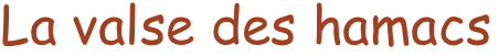 La valse des hamacs