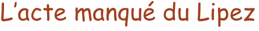 L’acte manqué du Lipez