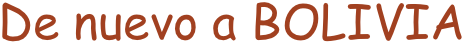 De nuevo a BOLIVIA