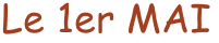 Le 1er MAI